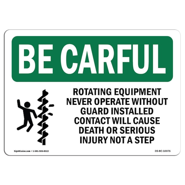 Signmission OSHA CAREFUL, Rotating Equipment Never Operate, 10in X 7in Rigid Plastic, 7" W, 10" L, Landscape OS-BC-P-710-L-10076 - main